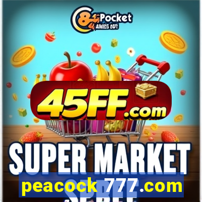 peacock 777.com